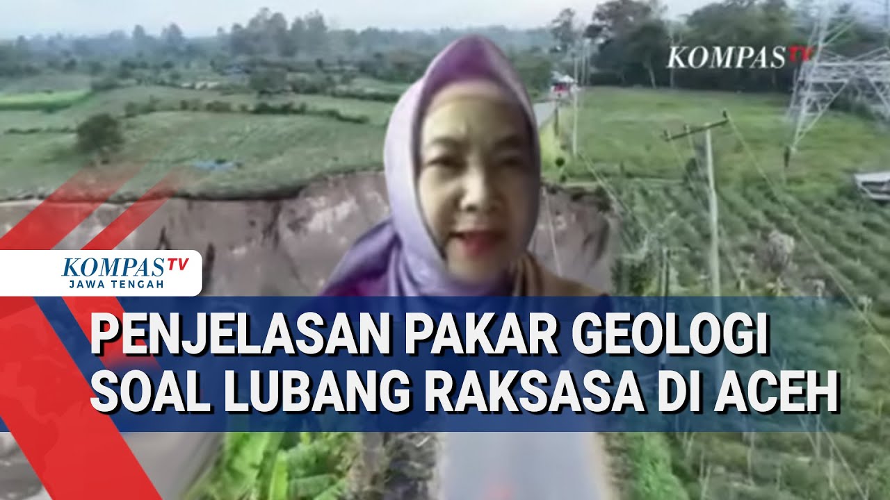 Lubang Raksasa di Aceh, Ini Penjelasan Pakar Geologi UGM