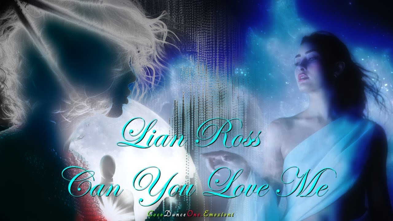 Lian Ross - Can You Love Me (Extended)