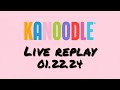Kanoodle Live 01.22.24 Replay #kanoodle #kanoodlequeen