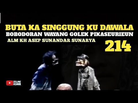 Buta Ka Singgung Ku Dawala | Bobodoran Wayang Golek Si Cepot Pikaseurieun Bagian 214