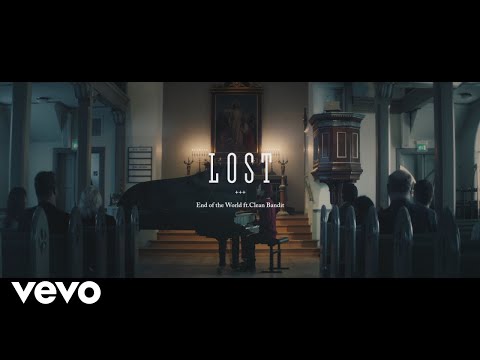 End of the World - Lost (Official Video) ft. Clean Bandit