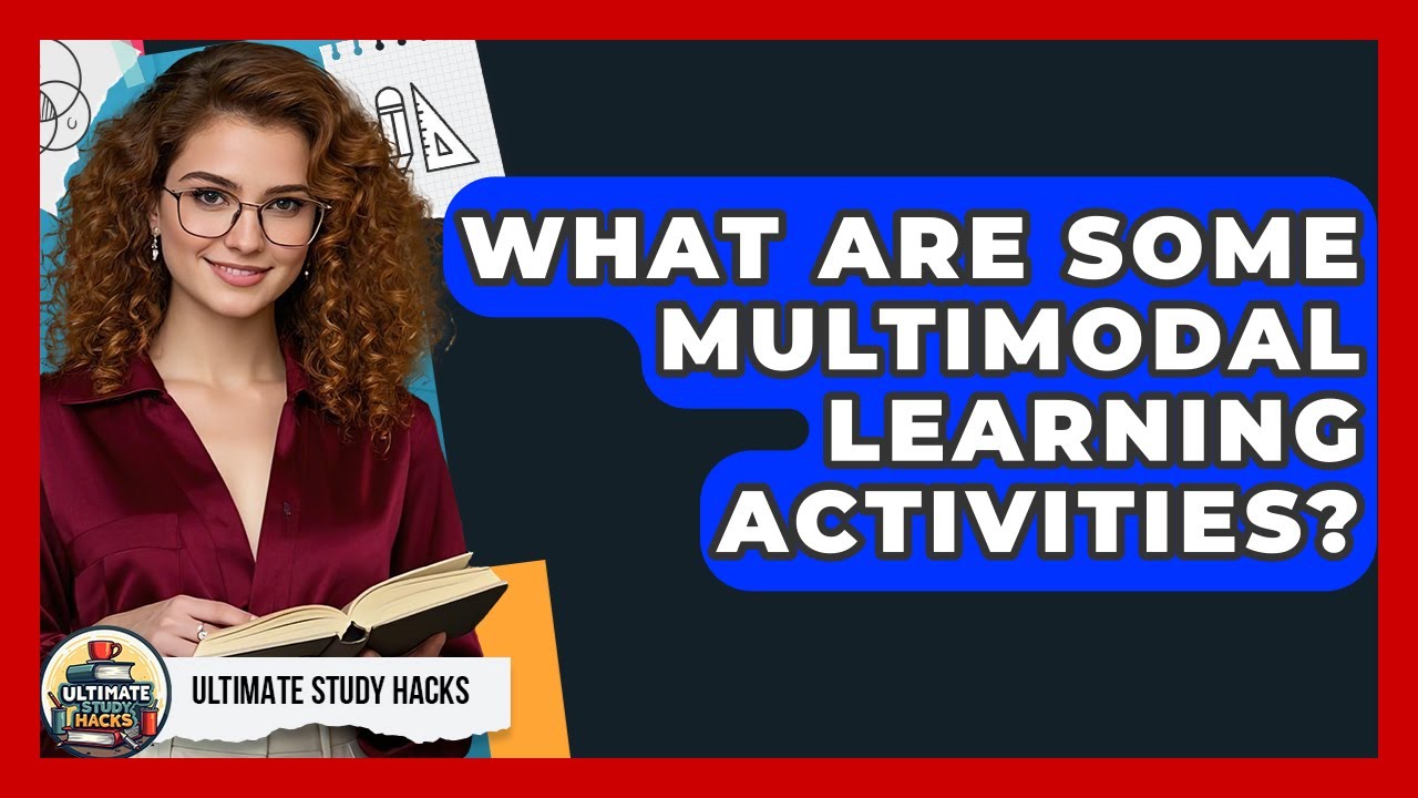 What Are Some Multimodal Learning Activities? - Ultimate Study Hacks ...