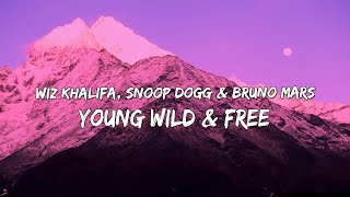 Wiz Khalifa ft Snoop Dogg & Bruno Mars - Young Wild & Free (Lyrics)