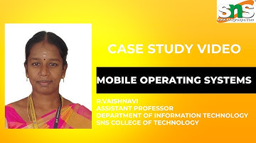 Case Study Video - iOS Vs Android  l Principles of Operating systems l SNS INSTITUTIONS
