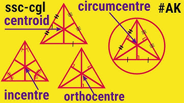 SSC CGL centroid incentre circumcentre orthocentre of a triangle and their properties