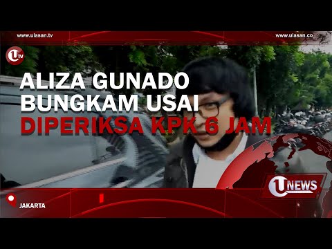 ALIZA GUNADO BUNGKAM USAI DIPERIKSA KPK 6 JAM | U-NEWS