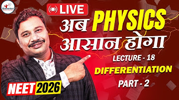 NEET 2026 I Mathematics for Physics L 18 I Differentiation (Part 2) l Live