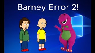 Caillou and Boris get a Barney Error! (Barney Error 2)