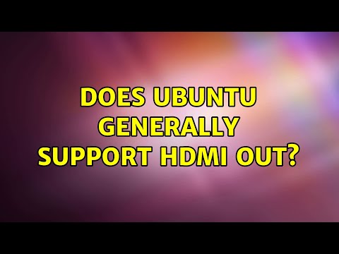 Ubuntu: Does Ubuntu generally support HDMI out? hqdefault