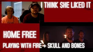 Reacting to Home Free Playing with Fire + Skull and Bones