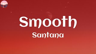 Santana / Smooth ~ (Lyric)