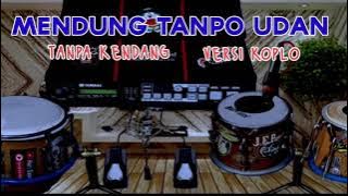 MENDUNG TANPO UDAN TANPA KENDANG
