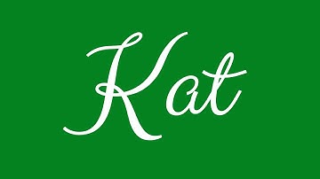Learn how to Sign the Name Kat Stylishly in Cursive Writing
