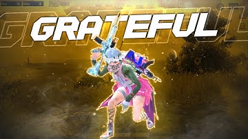 GRATEFUL ❤️🔥 PUBG EXTREME MONTAGE | SAMSUNG,A3,A5,A6,A7,J2,J5,J7,S5,S6,S7,59,A10,A20,A30,A50,A70