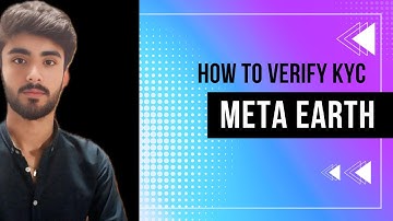 How to verify meta earth kyc 🤑