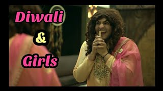 Diwali & Girls | Ashish Chanchlani Vines