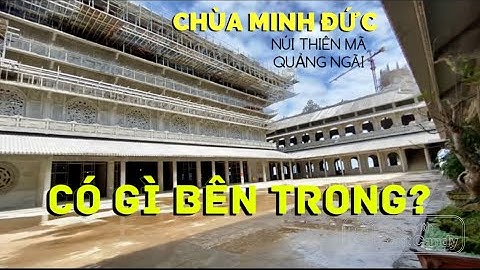 CHÙA MINH ĐỨC - NÚI THIÊN MÃ Quảng Ngãi- Review chi tiết