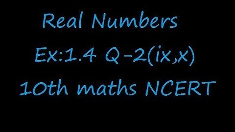 Ex:1.4 Q-2(ix,x) Write down the decimal expansions of those rational numbers in Question 1