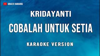 Cobalah Untuk Setia - Krisdayanti (Karaoke)