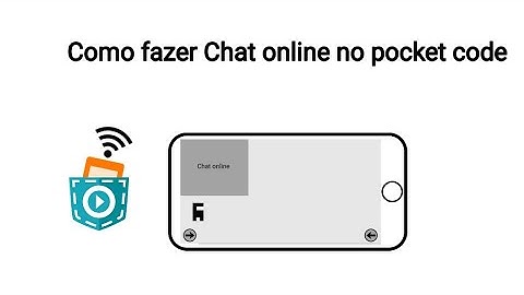 Como fazer sistema de chat online no pocket code