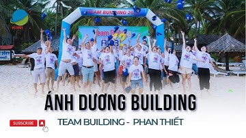 Du lịch Team Building hấp dẫn - Công ty Ánh Dương Building