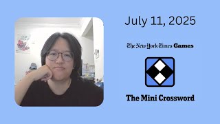 NYT Mini Crossword | July 11, 2025