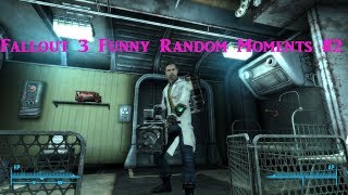 Fallout 3 Funny Random Moments #2
