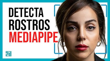 Detectar Rostros con Mediapipe y Python (FÁCIL!!!🔥)