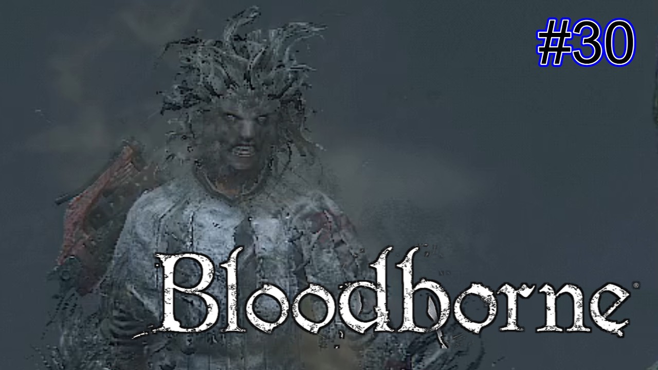【Bloodborne】禁域の森で赤い月後に診療所へ行きます～　＃2周目　＃２９【PS5】