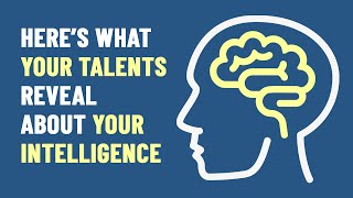 The 9 Types of Intelligence and What They Reveal About You