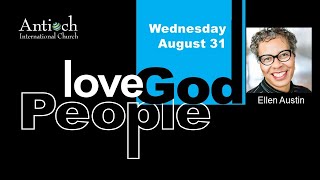 Love God, Love People In Prayer- Ellen Austin