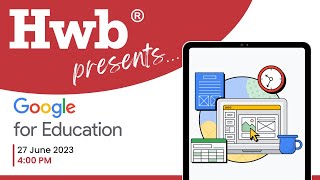 Hwb presents... Google for Education