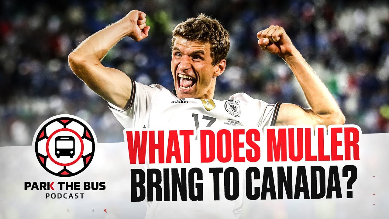 The Thomas Muller show! A deep dive on one of the biggest Canadian transfers of all-time