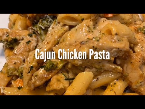 Simple Cajun Chicken Pasta