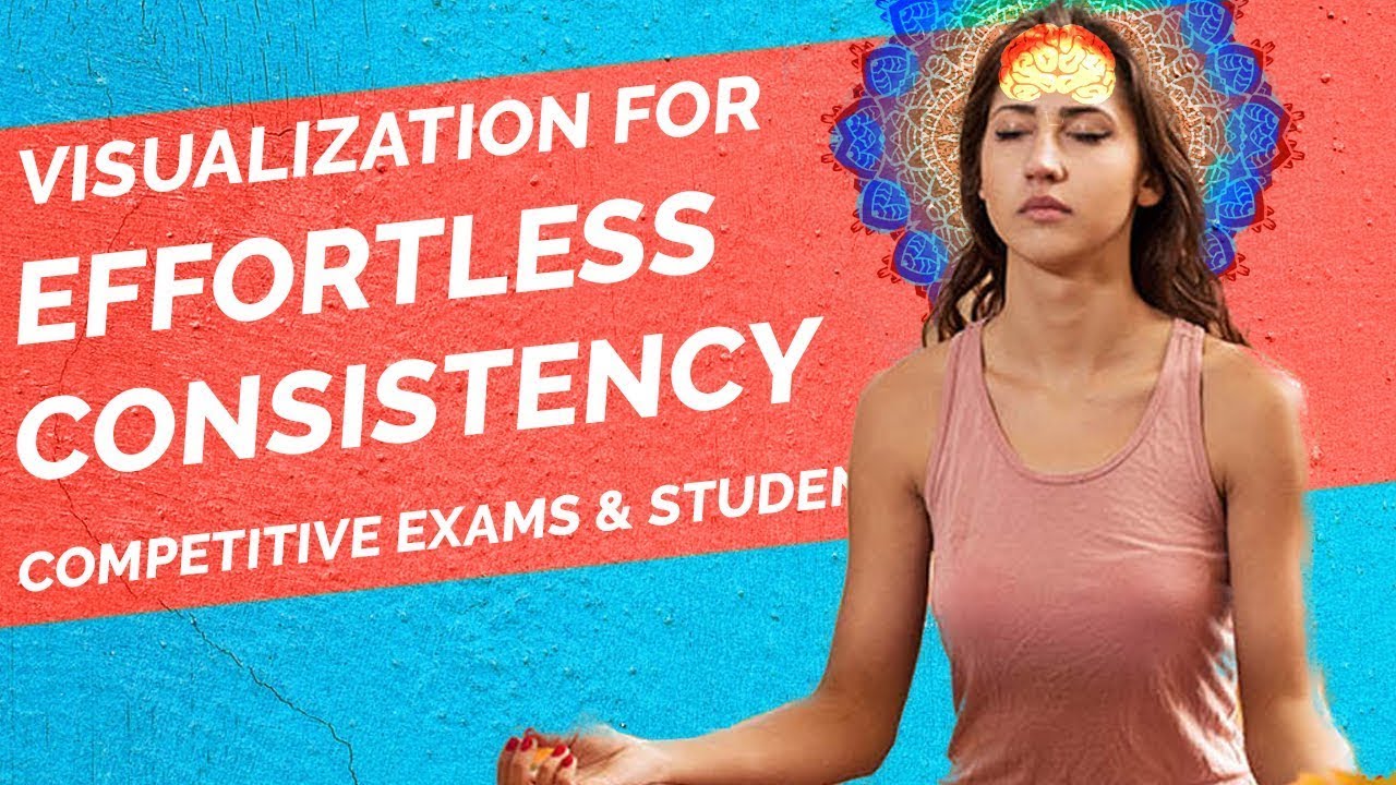 Visualization for Effortless Consistency for Competitive exams and Students [Hindi]
