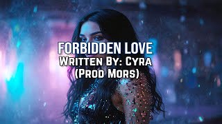 Cyra - Forbidden Love (Official Lyric Video Prod. Mors)
