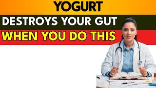 Over 60? Eat Yogurt but NEVER Make THESE 6 Mistakes (Doctor Explains) | Men's Health Tips