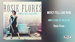 Rosie Flores ~"Mercy Fell Like Rain" ~ Simple Case of the Blues  - Durasi: 4:48. 