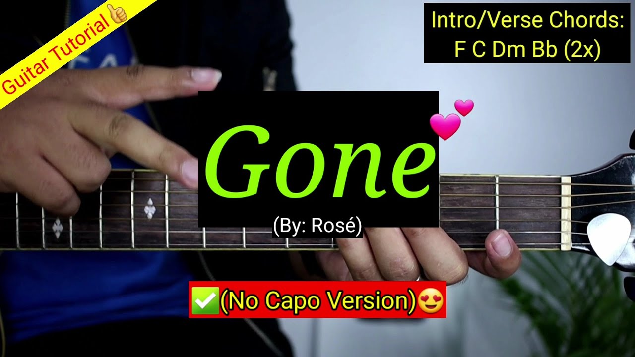 Gone Rosé (No Capo) Guitar Tutorial YouTube