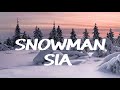 Sia Snowman (Lyrics) #ngunusic #sia #snowman