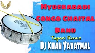 Hyderabadi Congo Chaital Band | Tapori Mix | Dj Khan Yavatmal