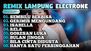 REMIX LAMPUNG ELECTRONE TERBARU 2026 || FULL ALBUM POP MALAYSIA FULL BASS || REMIX ELECTRONE VIRAL