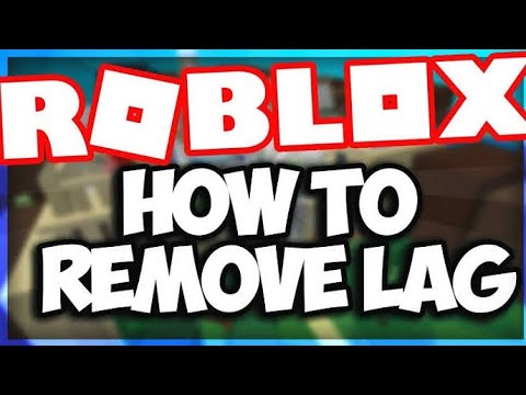 How to fix Lag on Roblox | tutorial√ - YouTube