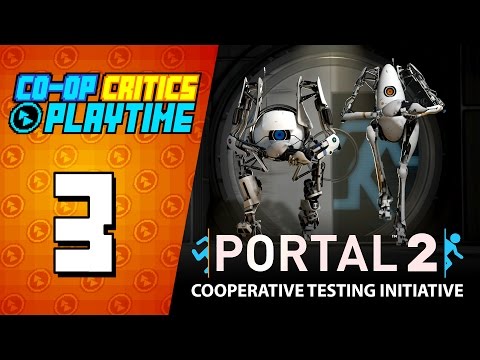 Portal 2 Ep. 3 THIS IS REALLY STRESSFUL - Co-Op Critics Playtime