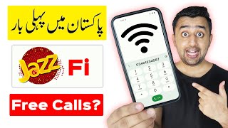 JazzFi Calling - Jazz Wifi Calling -  First Time in Pakistan - Free Calls?