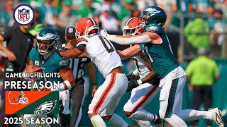 Cleveland Browns vs. Philadelphia Eagles | 2025 Preseason Week 2 Game Highlights