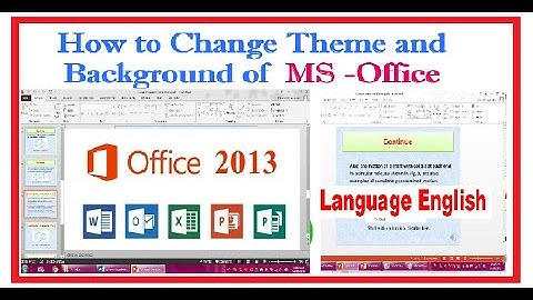 how to change theme and background in ms office 2013