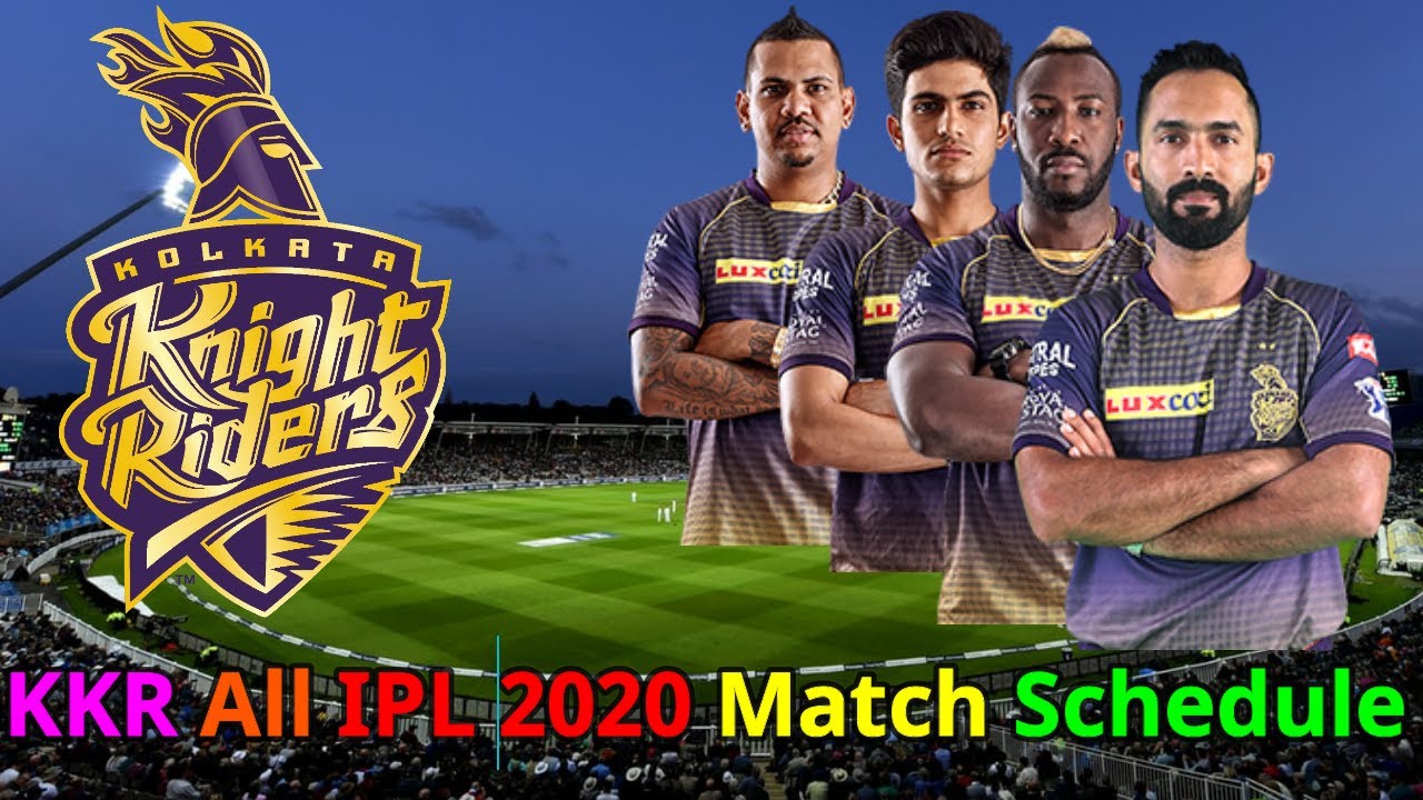 Kolkata Knight Riders IPL 2020 SCHEDULE | KKR Fixture 2020 IPL | IPL 2020