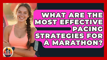 What Are the Most Effective Pacing Strategies for a Marathon? - All Sorts Of Running