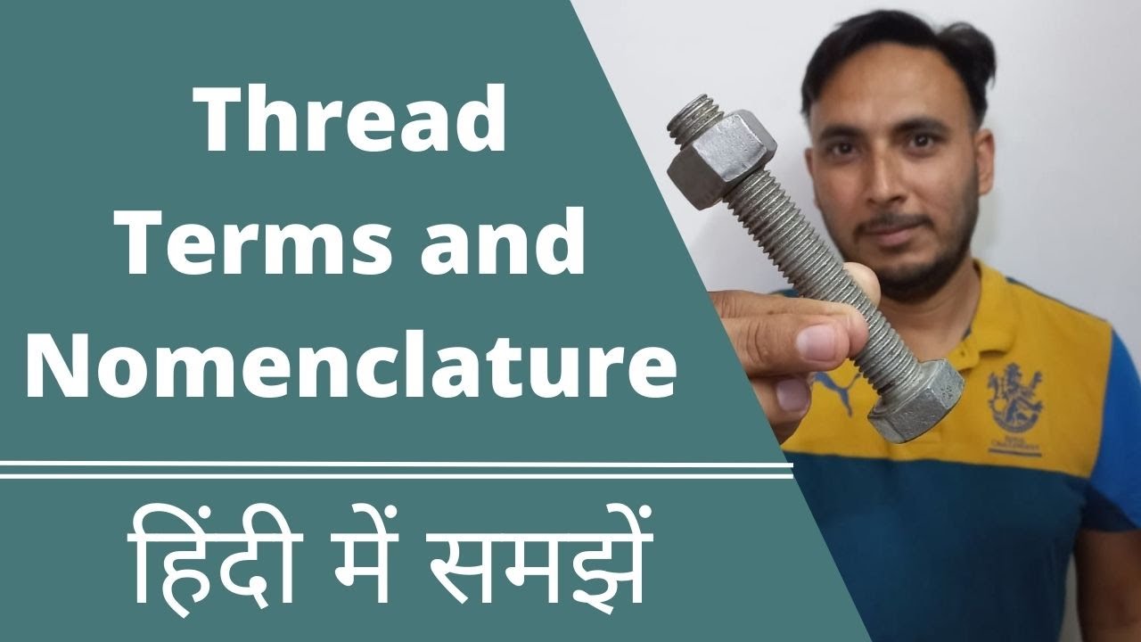 Thread terms and nomenclature in Hindi Screw thread terms YouTube